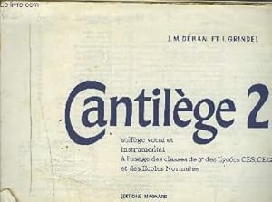 Seller image for CANTILEGE 2 - SOLFEGE VOCAL ET INSTRUMENTAL A L'USAGE DES CLASSES DE 5 ET DES LYCEES CES, CEG, CET, ET DES ECOLES NORMALES. for sale by Le-Livre