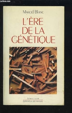 Seller image for L'ERE DE LA GENETIQUE. for sale by Le-Livre