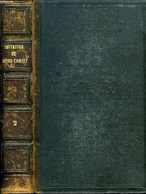 Seller image for L'IMITATION DE JESUS-CHRIST, MEDITEE, TOME II for sale by Le-Livre