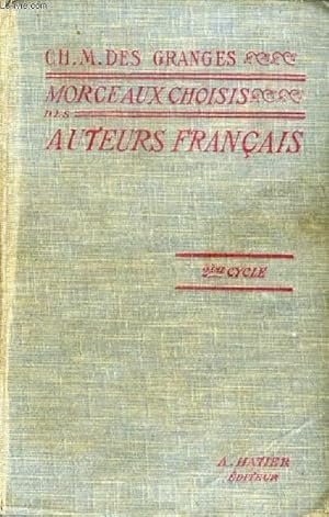Seller image for MORCEAUX CHOISIS DES AUTEURS FRANCAIS DU MOYEN AGE A NOS JOURS (842-1900), CLASSES DE LETTRES, 2e CYCLE for sale by Le-Livre