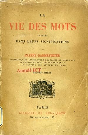 Bild des Verkufers fr LA VIE DES MOTS ETUDIEE DANS LEURS SIGNIFICATIONS zum Verkauf von Le-Livre