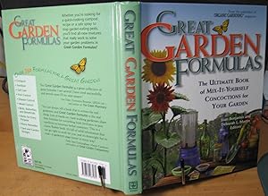 Imagen del vendedor de Great Garden Formulas : The Ultimate Book of Mix-It-Yourself Concoctions for Gardeners a la venta por Phyllis35