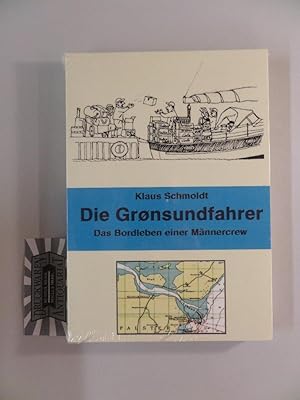 Imagen del vendedor de Die Gronsundfahrer. Das Bordleben einer Mnnercrew. a la venta por Druckwaren Antiquariat