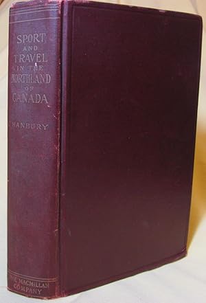 Sport and Travel in the Northland of Canada (ca. 1900)