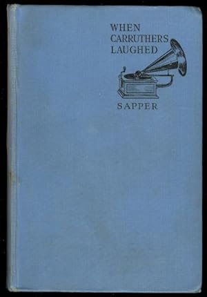 Imagen del vendedor de WHEN CARRUTHERS LAUGHED. a la venta por Capricorn Books