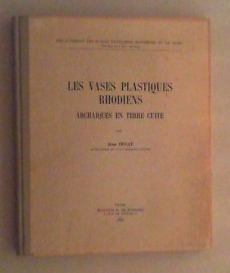 Imagen del vendedor de Les vases plastiques rhodiens archaiques en terre cuite a la venta por Antiquariat Sander