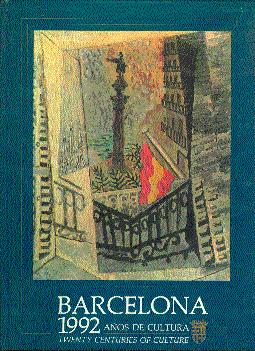 Imagen del vendedor de Barcelona, 1992 Anos de Cultura = Barcelona, Twenty Centuries of Culture a la venta por LEFT COAST BOOKS