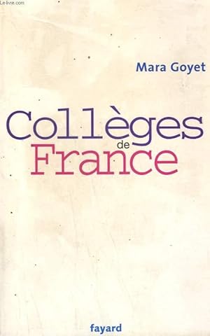 Bild des Verkufers fr COLLEGES DE FRANCE. zum Verkauf von Le-Livre