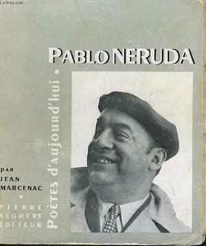 Bild des Verkufers fr Pablo Neruda - Collection Potes d'aujourd'hui n40 zum Verkauf von Le-Livre