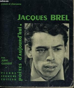Bild des Verkufers fr Jacques Brel - Collection Potes d'aujourd'hui n 119 zum Verkauf von Le-Livre