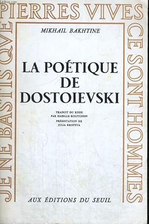 Bild des Verkufers fr La Potique de Dostoevski zum Verkauf von Le-Livre