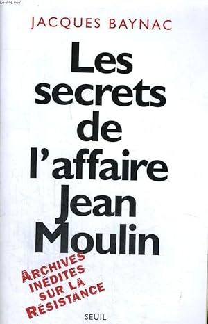 Seller image for Les secrets de l'affaire Jean Moulin for sale by Le-Livre