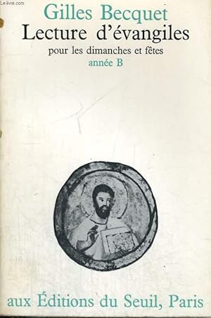 Bild des Verkufers fr Lecture d'vangiles pour les dimanches et ftes - anne B zum Verkauf von Le-Livre