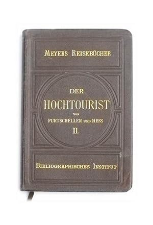 Der Hochturist in den Ostalpen. II. Zweiter Band: Kaisergebirge, Salzburger und Berchtesgadener K...