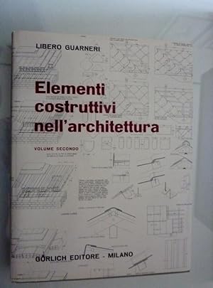 Imagen del vendedor de ELEMENTI COSTRUTTIVI NELL' ARCHITETTURA Volume Primo / Secondo" a la venta por Historia, Regnum et Nobilia