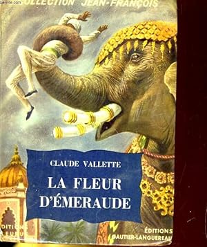 Seller image for LA FLEUR D'EMERAUDE for sale by Le-Livre