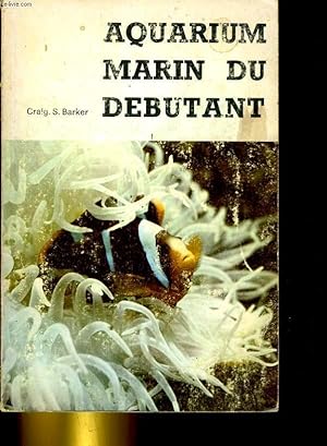 Bild des Verkufers fr AQUARIUM MARIN DU DEBUTANT zum Verkauf von Le-Livre