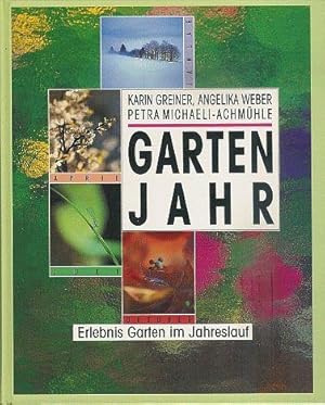 Gartenjahr - Erlebnis Garten im Jahreslauf