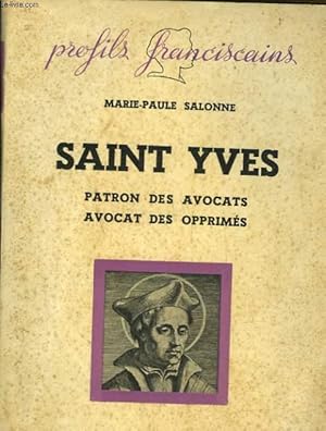 Seller image for SAINT YVES - PATRON DES AVOCATS AVOCAT DES OPPRIMES for sale by Le-Livre