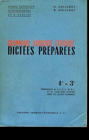 Seller image for GRAMMAIRE FRANCAISE EXPLIQUEE - DICTEES PREPAREE - 4 ET 3 for sale by Le-Livre