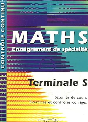 Imagen del vendedor de MATHS ENSEIGNEMENT DE SPECIALITE - TERMINALE S a la venta por Le-Livre