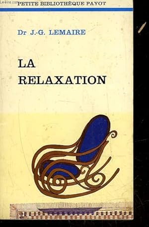 Seller image for LA RELAXATION for sale by Le-Livre