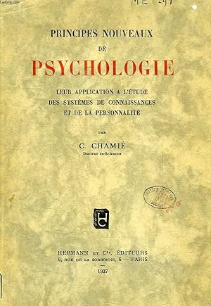 Bild des Verkufers fr PRINCIPES NOUVEAUX DE PSYCHOLOGIE, LEU APPLICATION A L'ETUDE DES SYSTEMES DE CONNAISSANCES ET DE LA PERSONNALITE zum Verkauf von Le-Livre