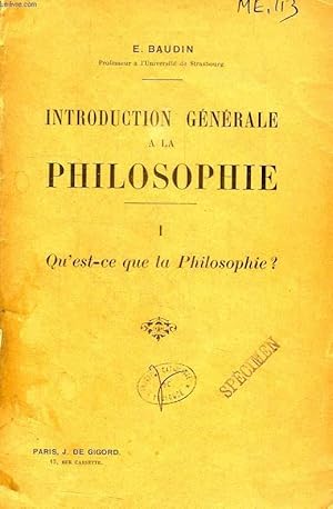 Bild des Verkufers fr INTRODUCTION GENERALE A LA PHILOSOPHIE, TOME I, QU'EST-CE QUE LA PHILOSOPHIE ? zum Verkauf von Le-Livre