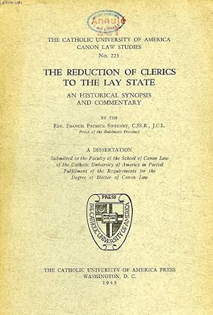 Bild des Verkufers fr THE REDUCTION OF CLERICS TO THE LAY STATE, AN HISTORICAL SYNOPSIS AND COMMENTARY zum Verkauf von Le-Livre