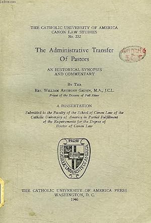 Seller image for THE ADMINISTRATIVE TRANSFER OF PASTORS, AN HISTORICAL SYNOPSIS AND COMMENTARY for sale by Le-Livre