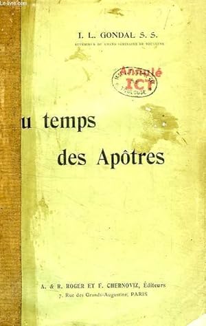 Seller image for VIE DE L'EGLISE, I, AU TEMPS DES APOTRES, DE L'ASCENSION DU SAUVEUR A LA MORT DE SAINT JEAN for sale by Le-Livre