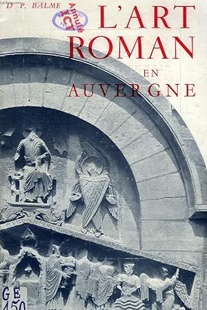Seller image for L'ART ROMAN EN AUVERGNE for sale by Le-Livre