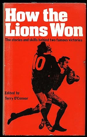 Seller image for How The Lions Won; The Stories and Skills behind Two Famous Victories for sale by Little Stour Books PBFA Member