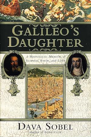 Image du vendeur pour GALILEO'S DAUGHTER: A HISTORICAL MEMOIR OF SCIENCE, FAITH AND LOVE. mis en vente par Bookfever, IOBA  (Volk & Iiams)