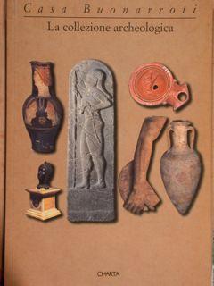 Immagine del venditore per Casa Buonarroti. La collezione archeologica. venduto da EDITORIALE UMBRA SAS