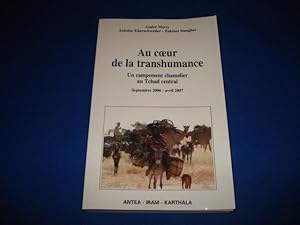 Au coeur de la transhumance. Un campement Chamelier au Tchad Central . Septembre 2006 - Avril 2007