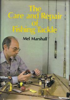 The Care and Repair of Fishing Tackle