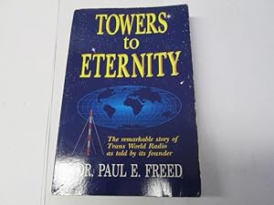 Imagen del vendedor de TOWERS TO ETERNITY a la venta por Goldstone Rare Books