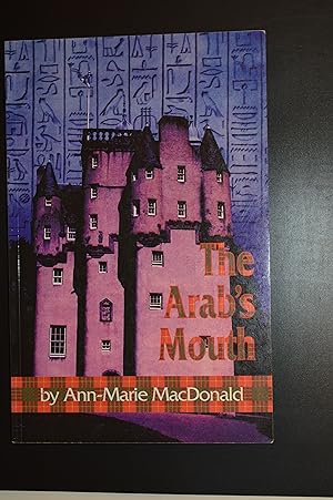 Bild des Verkufers fr The Arab's Mouth zum Verkauf von Burton Lysecki Books, ABAC/ILAB