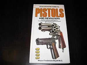 Seller image for Illustrated Guide to Pistols and Revolvers for sale by By The Lake Books