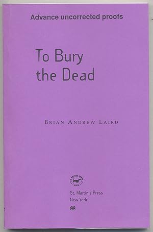 Seller image for To Bury the Dead for sale by Between the Covers-Rare Books, Inc. ABAA