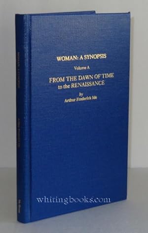 Seller image for Woman: A Synopsis - From the Dawn of Time to the Renaissance, Volume A for sale by Whiting Books