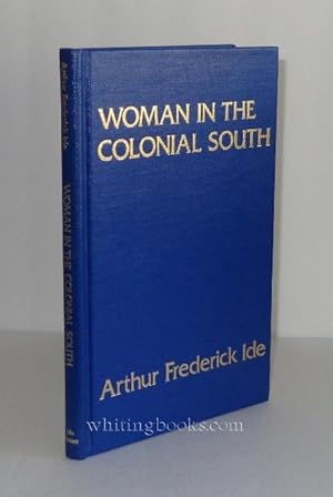 Seller image for Woman in the Colonial South for sale by Whiting Books