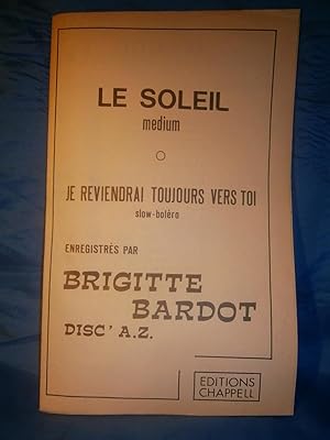 Bild des Verkufers fr LE SOLEIL - JE REVIENDRAI TOUJOURS VERS TOI Partition enregistre par Brigitte BARDOT zum Verkauf von LA FRANCE GALANTE