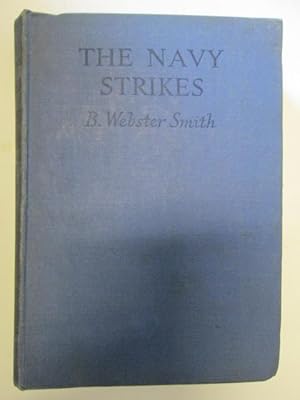 Seller image for The Navy Strikes for sale by Goldstone Rare Books