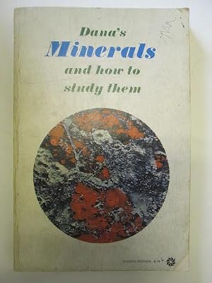 Image du vendeur pour MINERALS AND HOW TO STUDY THEM. mis en vente par Goldstone Rare Books