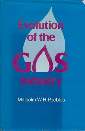 Seller image for Evolution of the Gas Industry. for sale by Antiquariat am Flughafen