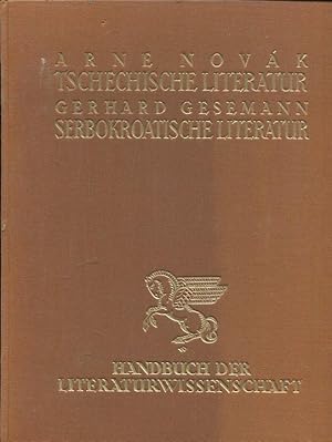 Imagen del vendedor de Literatur der slawischen Vlker : Tschechische Literatur. Serbokroatische Literatur. In einem Bd. a la venta por Antiquariat am Flughafen