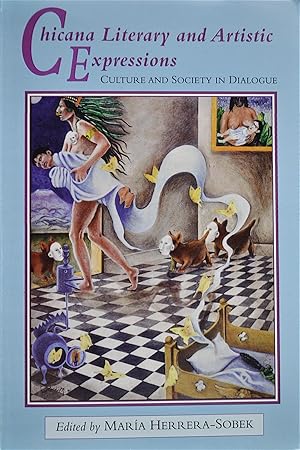 Chicana Literary and Artistic Expressions Cutlure and Society in Dialgue