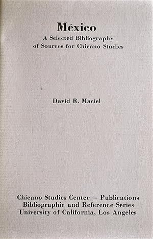 Seller image for Mxico A Selected Bibliography of Sources for Chicano Studies for sale by Casa Camino Real